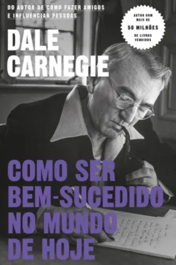 Como Ser Bem-Sucedido no Mundo de Hoje