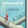 Como Ser Diferente do Rebanho? Um Guia de Carreira para Mulheres Inconformadas, Insatisfeitas e Inadaptadas