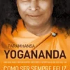 Como Ser Sempre Feliz