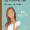 Como Sobreviver aos Melhores Anos da Nossa Vida