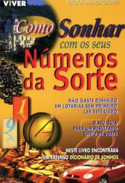 Como Sonhar Com os Seus Números da Sorte