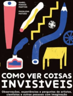 Como Ver Coisas Invisíveis