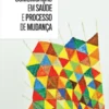 Comunicação em Saúde e Processo de Mudança