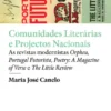 Comunidades Literárias e Projectos Nacionais - As Revistas Modernistas Orpheu, Portugal Futurista, Poetry: A Magazine of Verse e The Little Review
