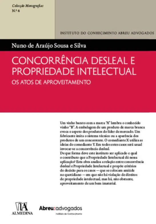 Concorrência Desleal e Propriedade Intelectual - Os atos de aproveitamento