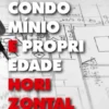 Condomínio e Propriedade Horizontal