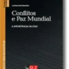 Conflitos e Paz Mundial - A Importância da ONU