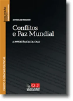 Conflitos e Paz Mundial - A Importância da ONU
