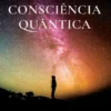 Consciência Quântica