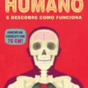 Constrói o Corpo Humano - E Descobre Como Funciona