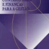 Contabilidade e Finanças para a Gestão