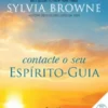 Contacte o Seu Espírito-Guia