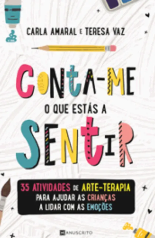 Conta-me o que estás a sentir