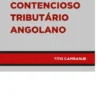 Contencioso Tributário Angolano