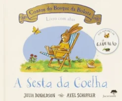 Contos do Bosque da Bolota - A Sesta da Coelha