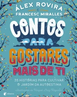 Contos para Gostares Mais de Ti