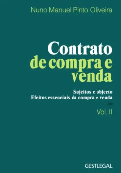 Contrato de Compra e Venda - Vol. II - Sujeitos e Objecto. Efeitos essenciais da Compra e Venda