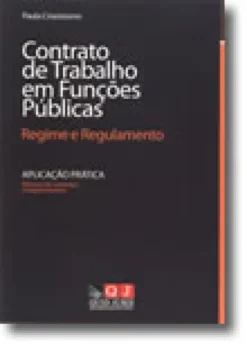 Contrato de Trabalho em Funções Públicas - Regime e Regulamento