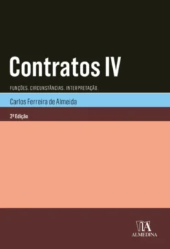 Contratos IV - Funções. Circunstâncias. Interpretação. - 2ª Edição