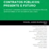 Contratos Públicos: Presente e Futuro - Actas das III Jornadas de Direito dos Contratos Públicos (29 de Setembro a 1 de Outubro de 2021, FDUL)