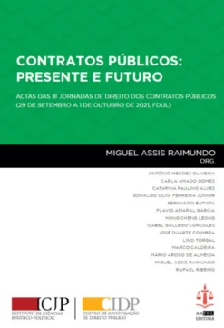 Contratos Públicos: Presente e Futuro - Actas das III Jornadas de Direito dos Contratos Públicos (29 de Setembro a 1 de Outubro de 2021, FDUL)