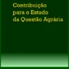 Contribuição para o Estudo da Questão Agrária