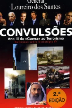 Convulsões - Ano III da «Guerra» ao Terrorismo - Reflexões Sobre Estratégia IV