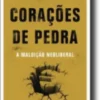 Corações de Pedra: a maldição neoliberal