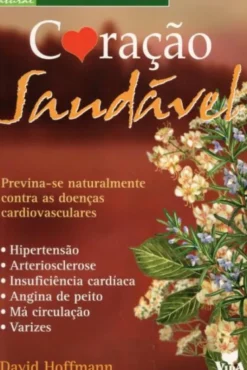Coração Saudável - Previna-se Naturalmente contra as Doenças Cardiovasculares