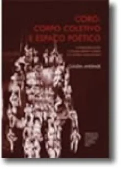 CORO: Corpo Coletivo e Espaço Poético