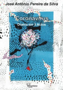 Coronavírus - Drama em 3 Actos