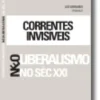 Correntes Invisíveis: neo liberalismo no sec. XXI