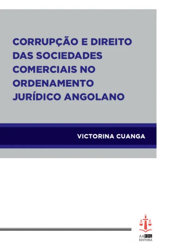 Corrupção e Direito das Sociedades Comerciais no Ordenamento Jurídico Angolano
