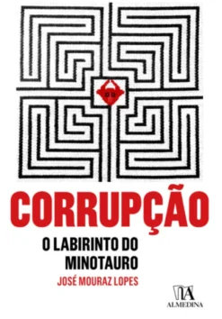 Corrupção -O labirinto do Minotauro