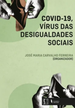 Covid-19 - Vírus das Desigualdades Sociais