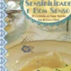 Cozinha da Sensibilidade e Bom Senso