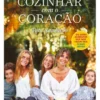 Cozinhar Com o Coração