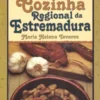 Cozinha Regional da Estremadura