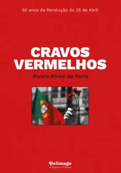 Cravos Vermelhos - 25 de Abril-50 Anos