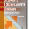 Crescimento e Desenvolvimento Económico