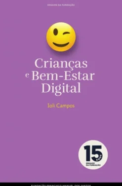 Crianças e o Bem-Estar Digital