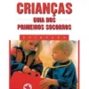 Crianças - Guia dos Primeiros Socorros