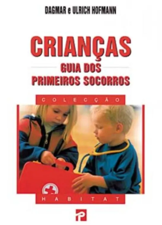 Crianças - Guia dos Primeiros Socorros
