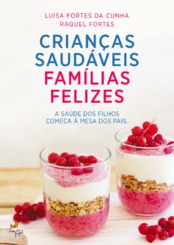 Crianças Saudáveis Famílias Felizes