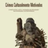 Crimes Culturalmente Motivados - O Direito Penal ante a 'Estranha Multiplicidade' das Sociedades Contemporâneas