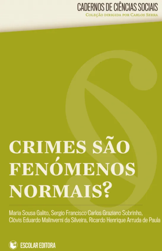 Crimes São Fenómenos Normais?