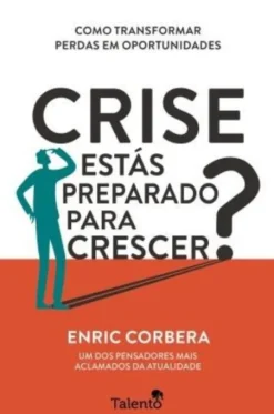 Crise - Estás Preparado Para Crescer?