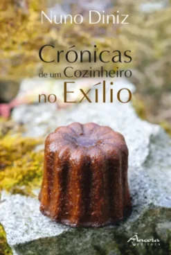 Crónicas de um Cozinheiro no Exílio