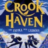 Crookhaven - Uma escola para ladrões