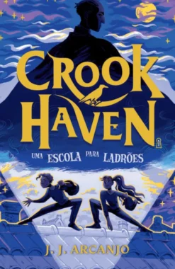 Crookhaven - Uma escola para ladrões